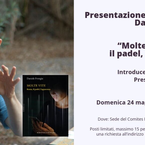 Presentazione del romanzo: “Molte vite. Roma, il padel, l’apparenza”